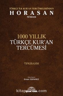 TÜRKÇE İLK KURAN TERCÜMELERİNDEN HORASAN-MEŞHED NÜSHASI- Emek Üşenmez